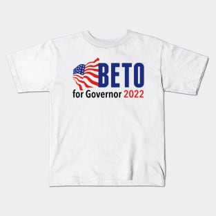 Beto for Governor 2022 Kids T-Shirt